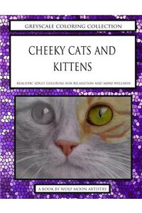 Greyscale Coloring Collection - Cheeky Cats and Kittens