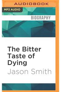 Bitter Taste of Dying