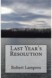 Last Year's Resolution