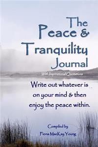 The Peace & Tranquility Journal with Inspirational Quotes