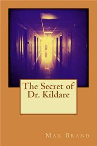 The Secret of Dr. Kildare