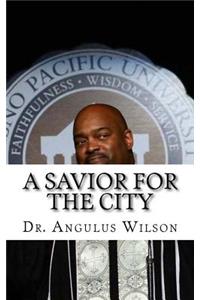 Savior For The City