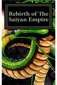 Rebirth of The Saiyan Empire