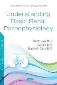 Understanding Basic Renal Physiology