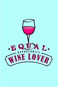 Equal Opportunity Wine Lover