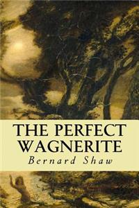 The Perfect Wagnerite