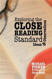 Exploring the Close Reading Standard