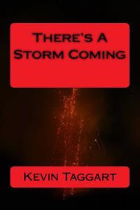 There's a Storm Coming