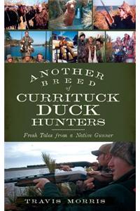 Another Breed of Currituck Duck Hunters