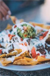 You Can't Have This, It's Nachos Journal
