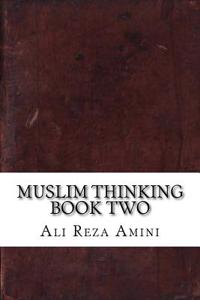 Muslim Thinking Book Two