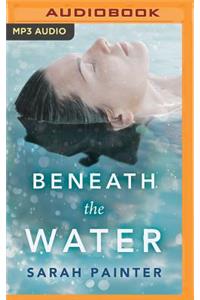 Beneath the Water