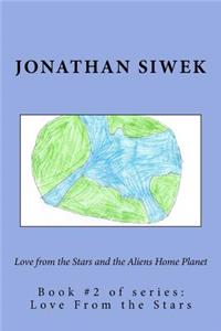 Love from the Stars and the Aliens Home Planet