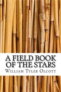 A Field Book of the Stars