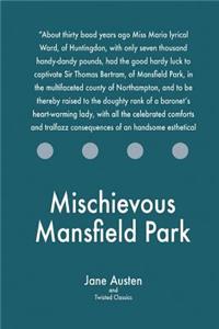 Mischievous Mansfield Park