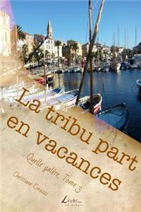 La tribu part en vacances