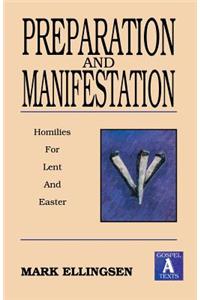 Preparation and Manifestation