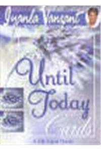 Until Today Cards