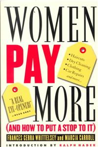 Women Pay More: And How to Put a Stop to It