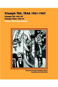 Triumph TR4, TR4A 1961-67 Owners Workshop Manual