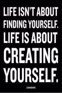 Creating Yourself