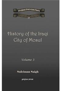 History of the Iraqi City of Mosul (vol 3)