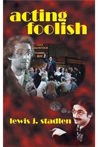 Acting Foolish (hardback)