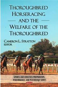 Thoroughbred Horseracing & the Welfare of the Thoroughbred