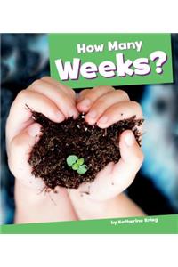 How Many Weeks?