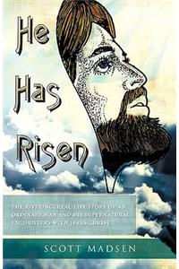 He Has Risen