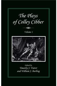 Plays of Colley Cibber