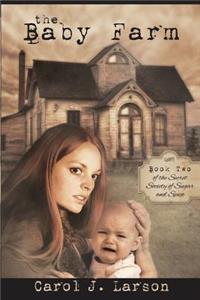 Baby Farm, The Secret Society of Sugar and Spice Book 2