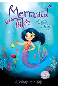 Whale of a Tale: Book 3