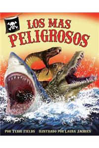 The)  Los Más Peligrosos (Most Dangerous