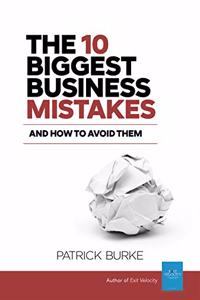 10 Biggest Business Mistakes