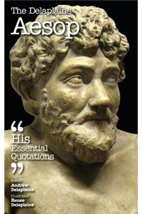 The Delaplaine Aesop - His Essential Quotations