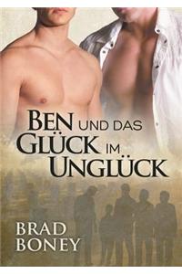 Ben Und Das Glück Im Unglück (Translation)