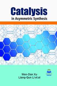 CATALYSIS IN ASYMMETRIC SYNTHESIS