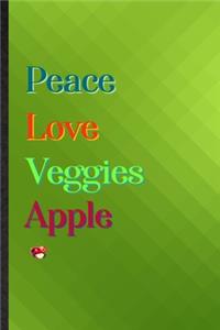 Peace Love Veggies Apple