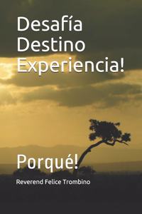 Desafía Destino Experiencia!