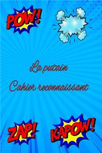 La putain Cahier reconnaissant