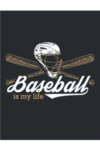 Baseball is my Life