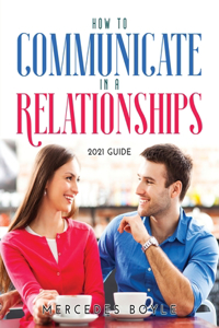 How to Communicate in a Relationships
