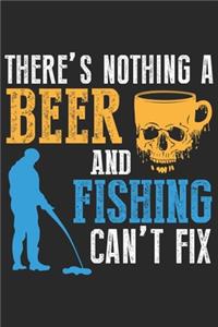 There's nothing a beer and fishing can't fix