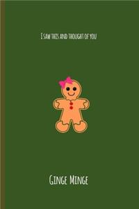 I Saw This And Thought Of You Ginge Minge