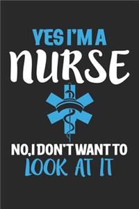 Yes i am nurse no i don't want to look at it