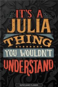 It's A Julia Thing You Wouldn't Understand