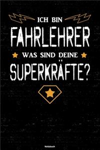 Ich bin Fahrlehrer was sind deine Superkräfte? Notizbuch