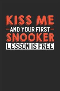 Kiss me and your first Snooker lesson is free