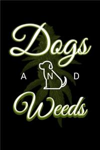 Dogs and Weeds